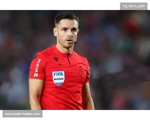 西甲裁判培训加强，争议判罚评估机制完善